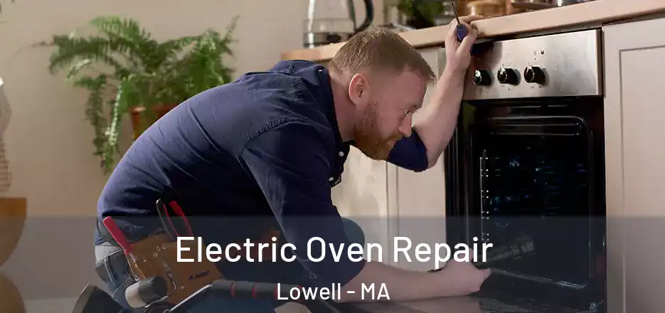  Electric Oven Repair Lowell - MA