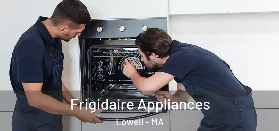  Frigidaire Appliances Lowell - MA