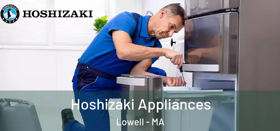  Hoshizaki Appliances Lowell - MA