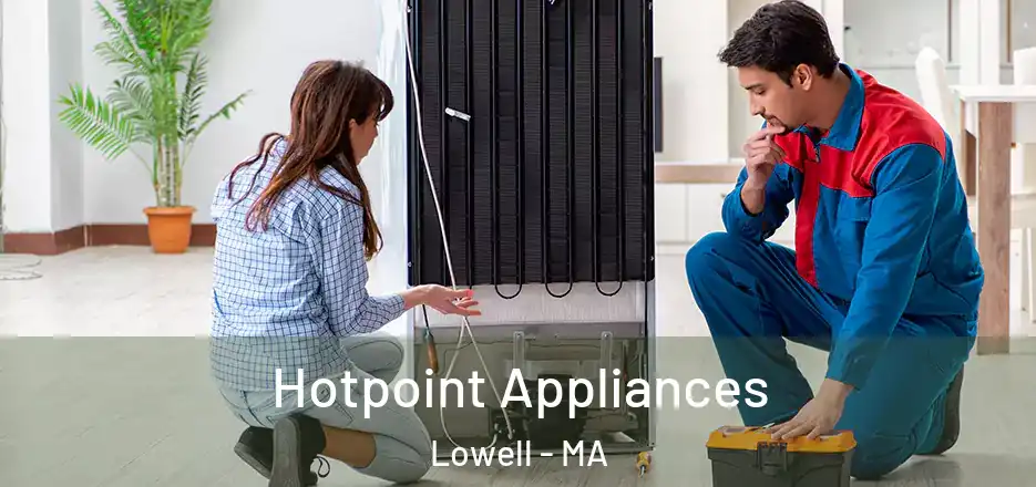 Hotpoint Appliances Lowell - MA