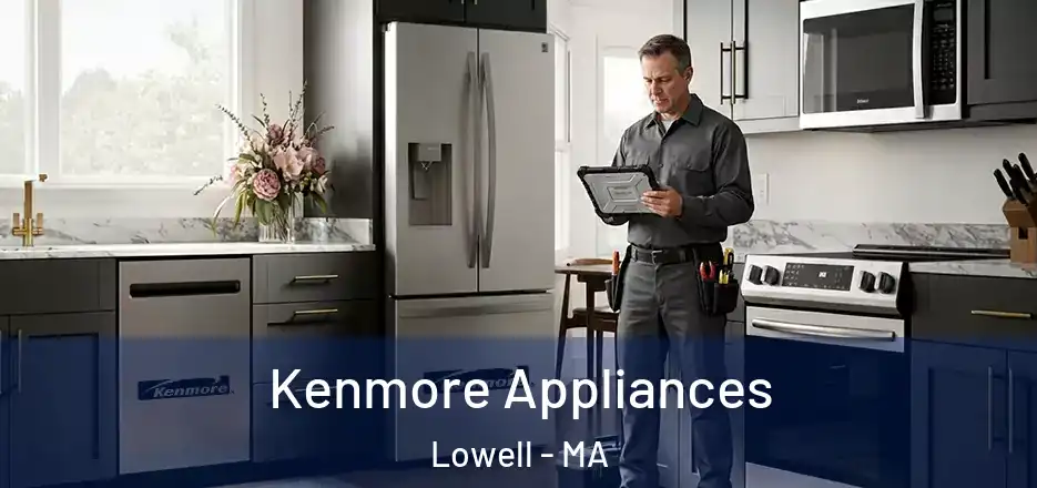  Kenmore Appliances Lowell - MA