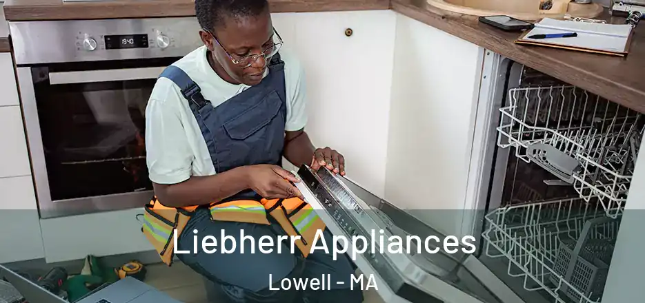 Liebherr Appliances Lowell - MA
