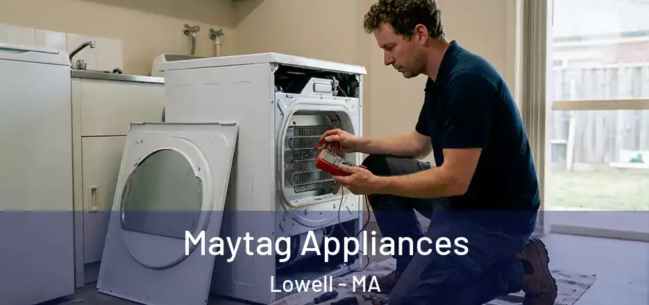 Maytag Appliances Lowell - MA