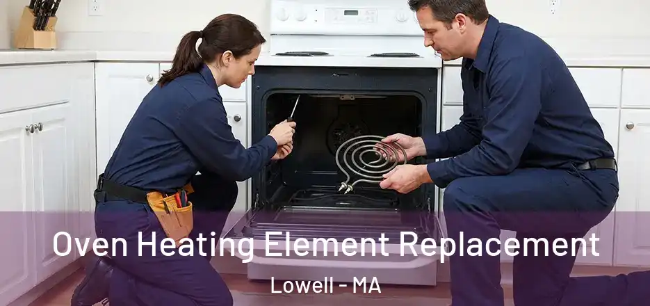  Oven Heating Element Replacement Lowell - MA