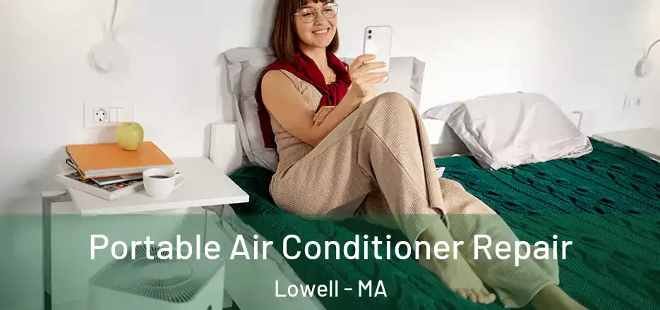 Portable Air Conditioner Repair Lowell - MA