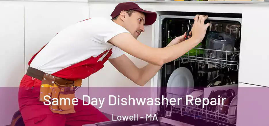 Same Day Dishwasher Repair Lowell - MA