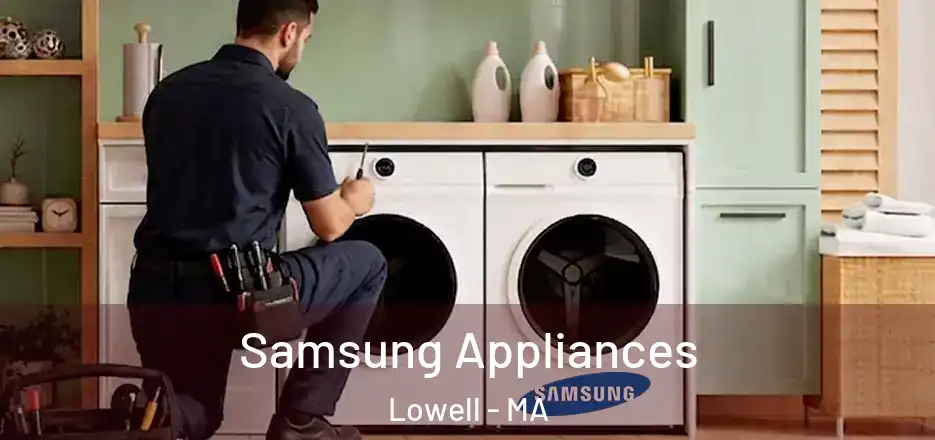 Samsung Appliances Lowell - MA