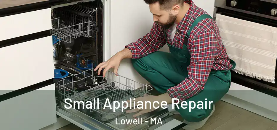 Small Appliance Repair Lowell - MA