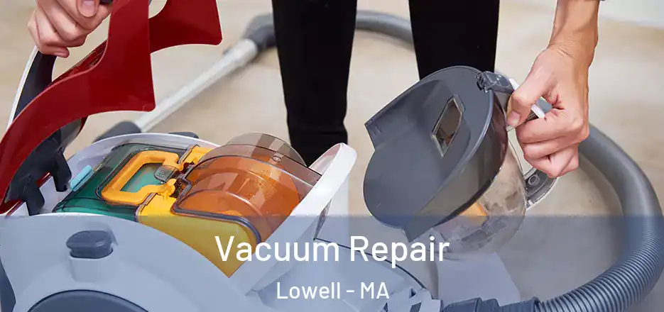 Vacuum Repair Lowell - MA