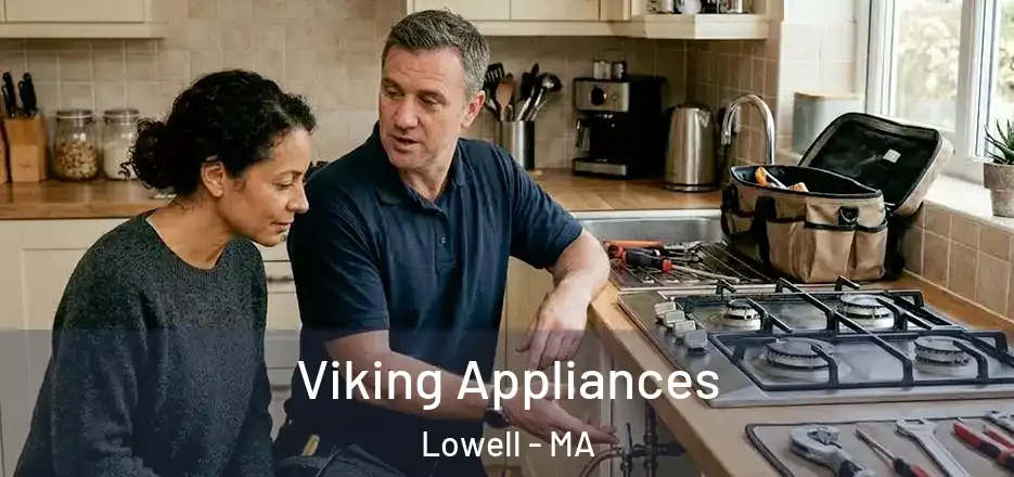  Viking Appliances Lowell - MA