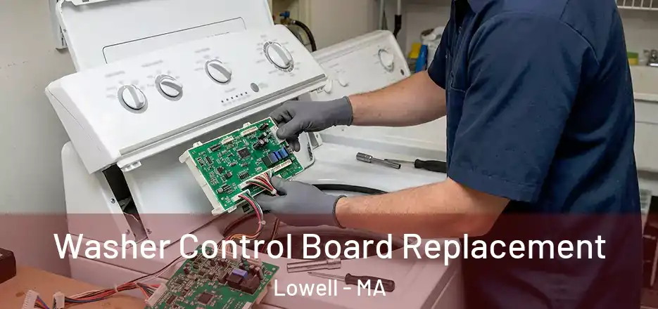 Washer Control Board Replacement Lowell - MA